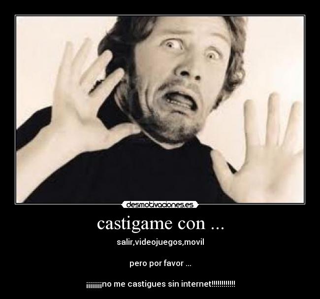 castigame con ... -