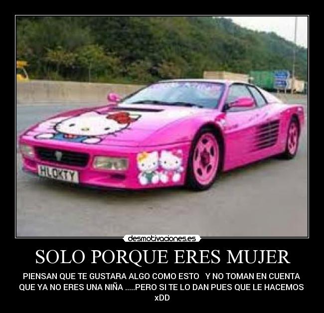 SOLO PORQUE ERES MUJER - 