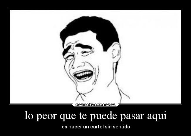 carteles memes cosas desmotivaciones