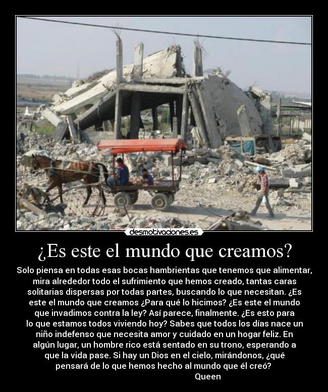 ¿Es este el mundo que creamos? -