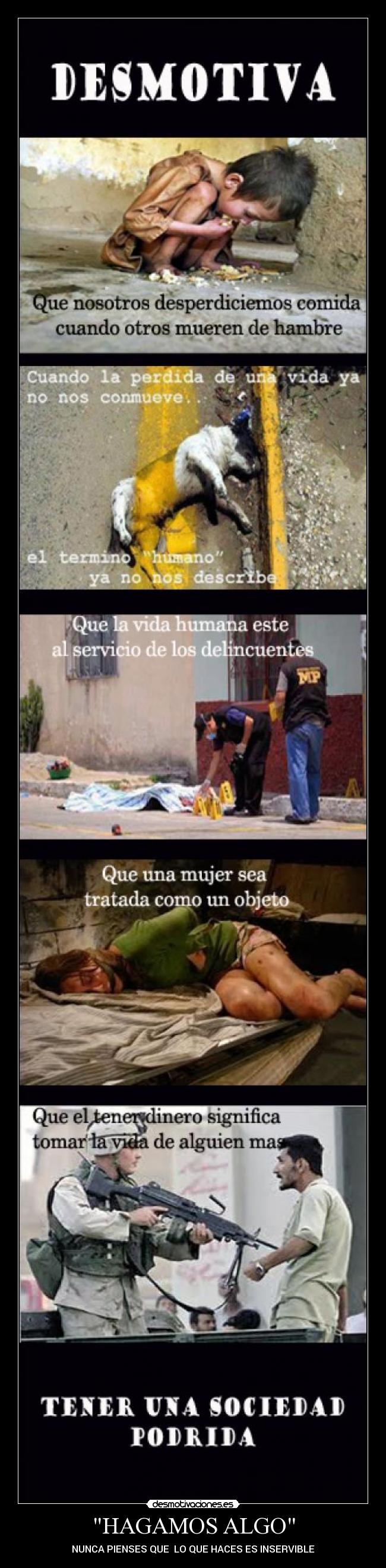 HAGAMOS ALGO - NUNCA PIENSES QUE LO QUE HACES ES INSERVIBLE