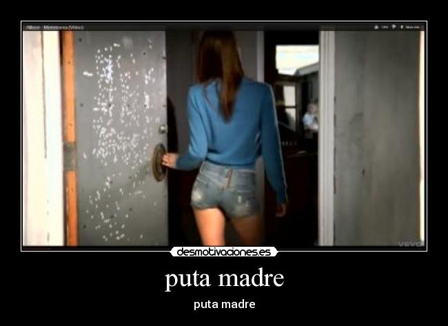 carteles madre puta madre puta madre desmotivaciones