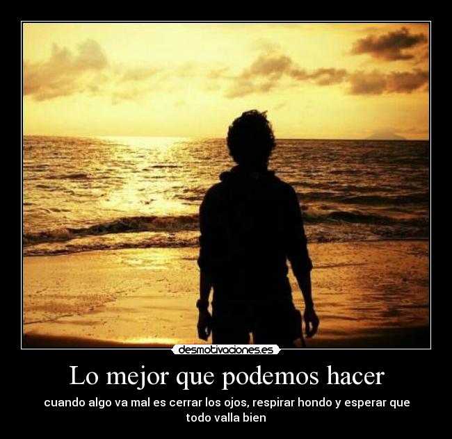 Lo mejor que podemos hacer -