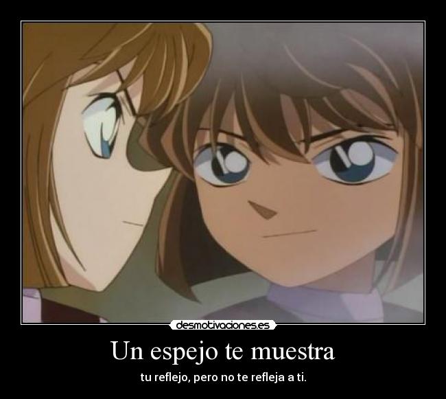Un espejo te muestra -