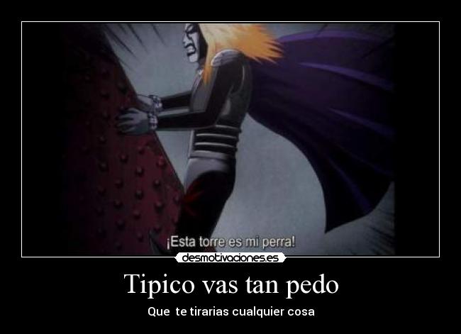 carteles tipico pedo dmc detroit metal city anime otaku desmotivaciones