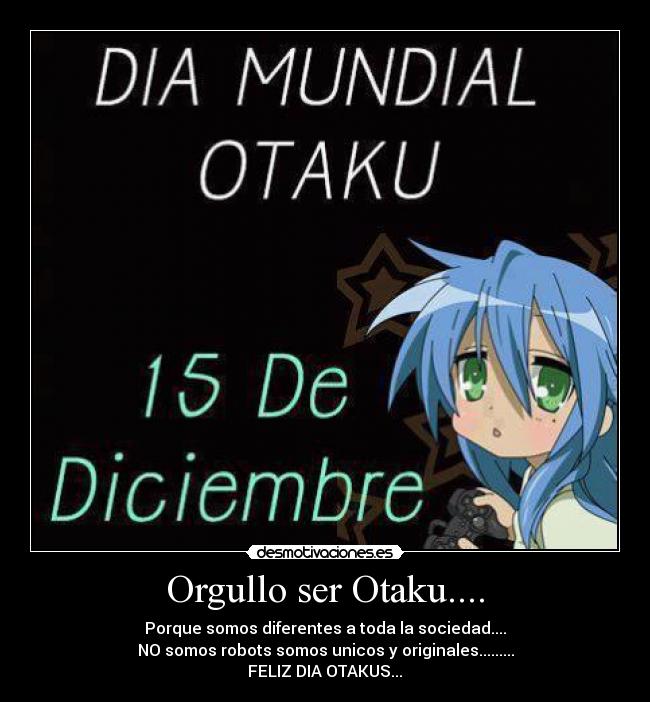 Orgullo ser Otaku.... - 