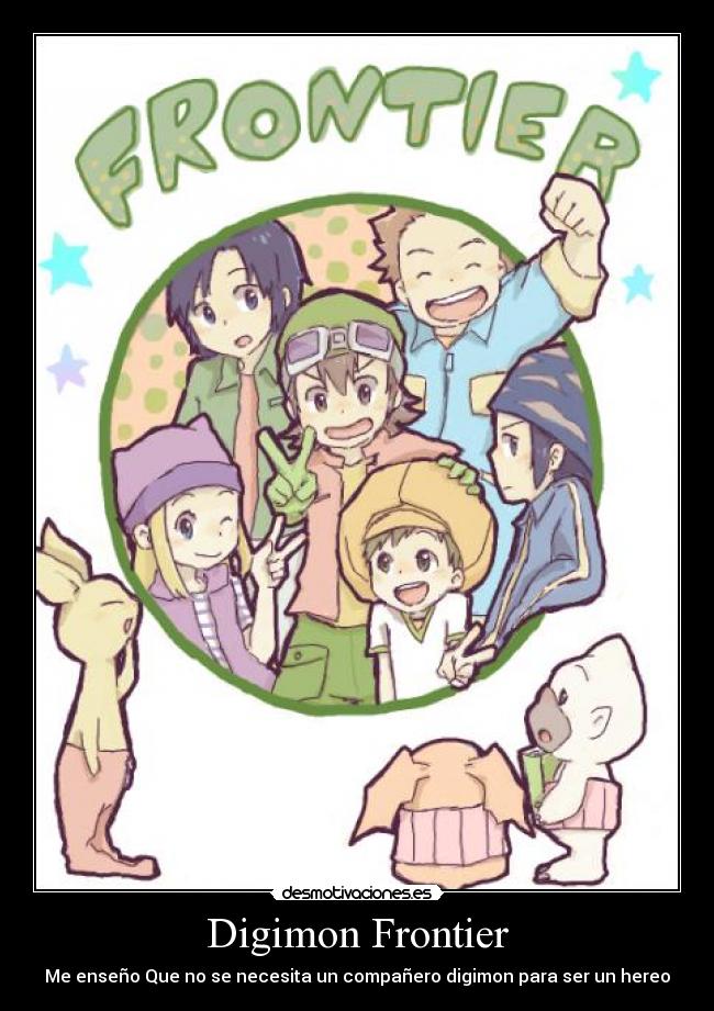 Digimon Frontier - Me enseño Que no se necesita un compañero digimon para ser un hereo
