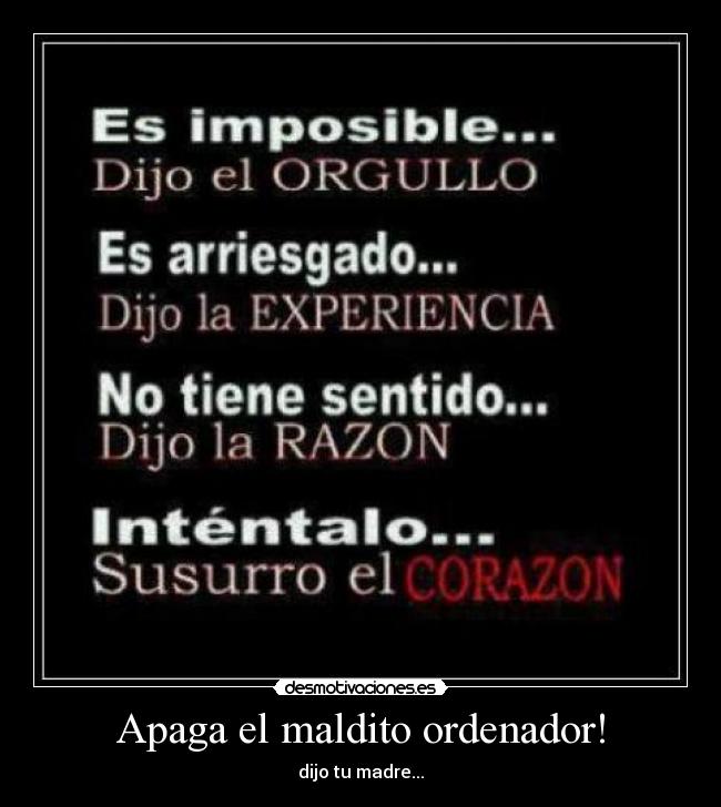 Apaga el maldito ordenador! - 