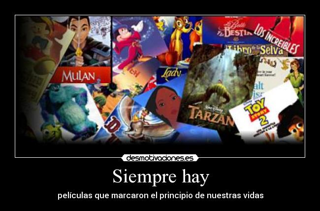 Siempre hay - películas que marcaron el principio de nuestras vidas