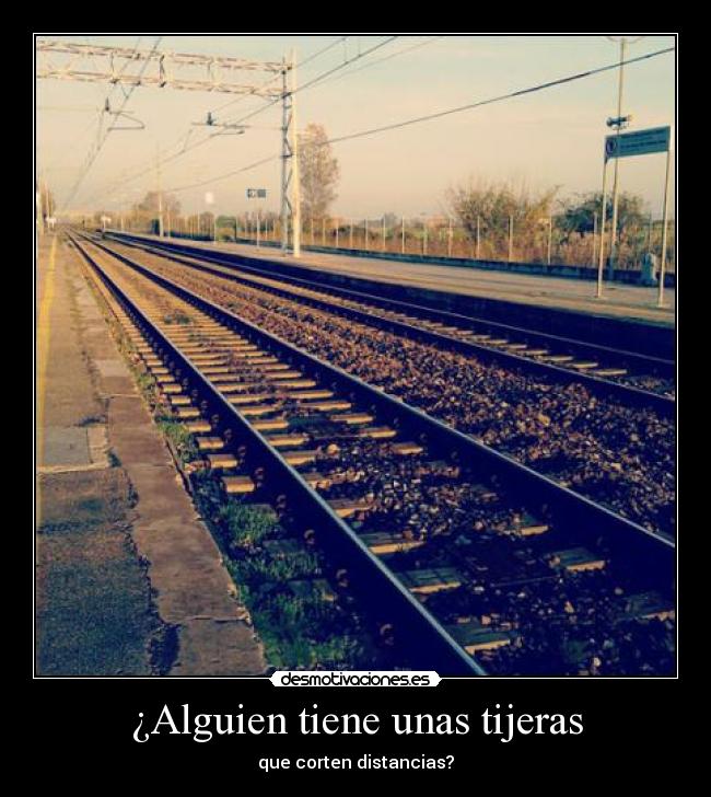 carteles distancia tijeras tren via kilometros desmotivaciones