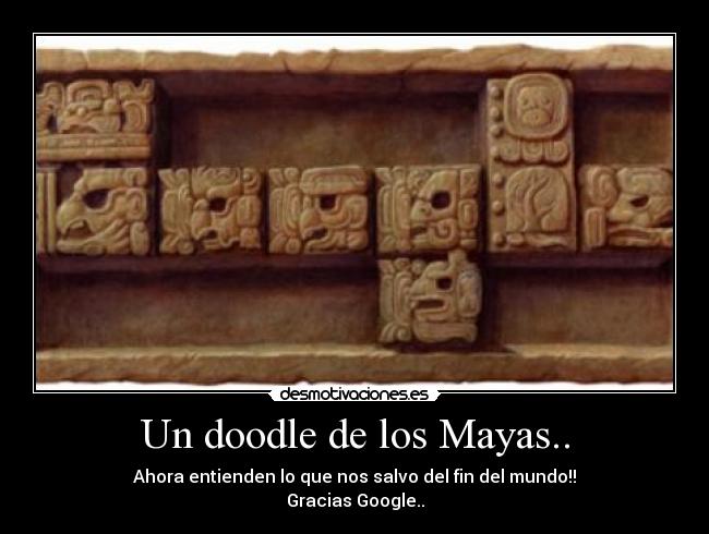 Un doodle de los Mayas.. - 