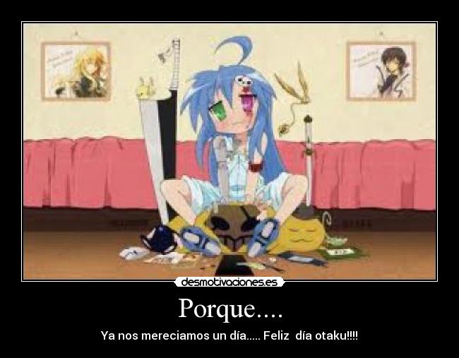 Porque.... -