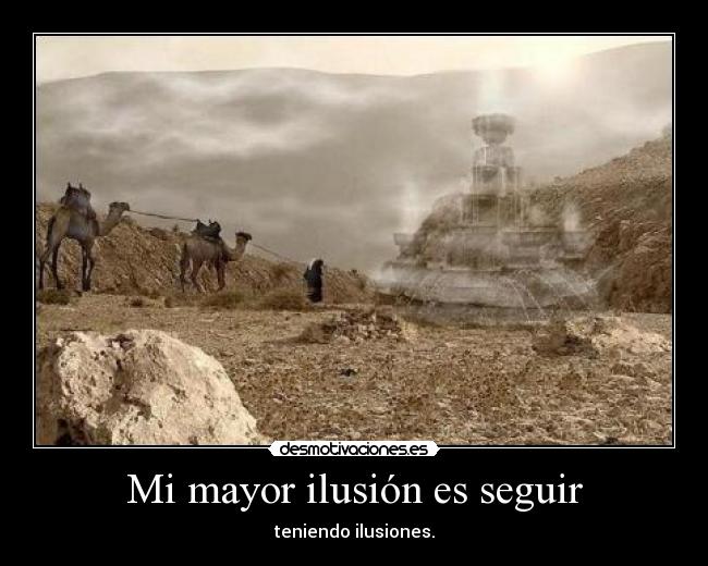 Mi mayor ilusión es seguir - 