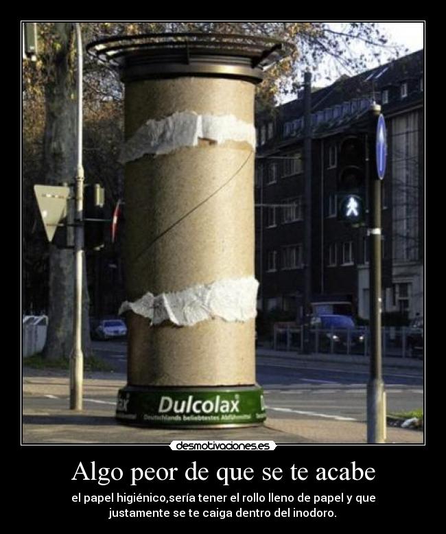 Algo peor de que se te acabe - 