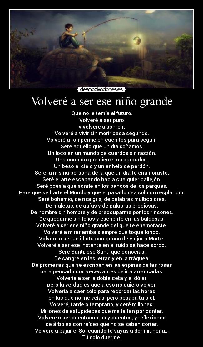 Volveré a ser ese niño grande - 