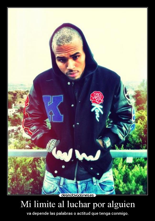 Mi limite al luchar por alguien -