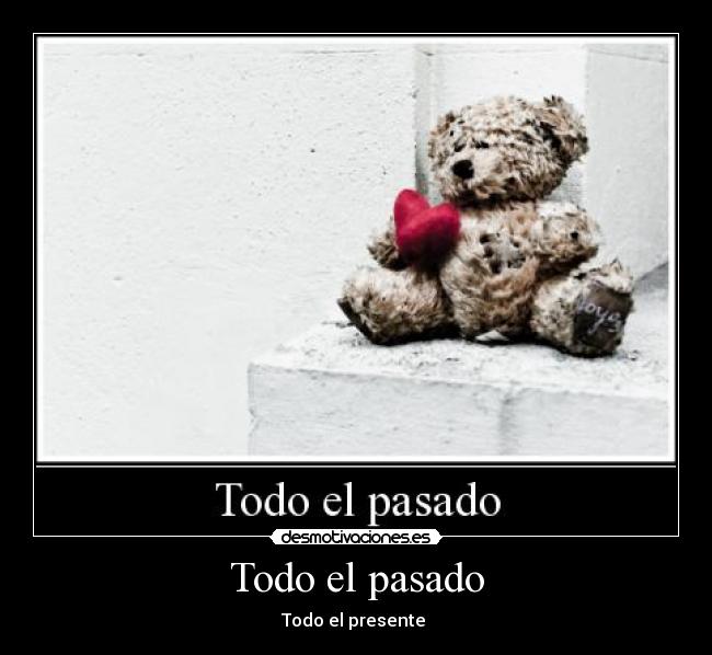 carteles pasado desmotivaciones