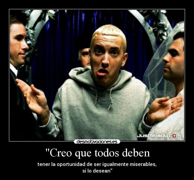 Creo que todos deben -