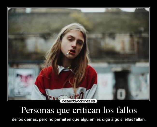 Personas que critican los fallos - 