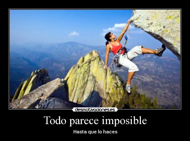 Todo parece imposible -