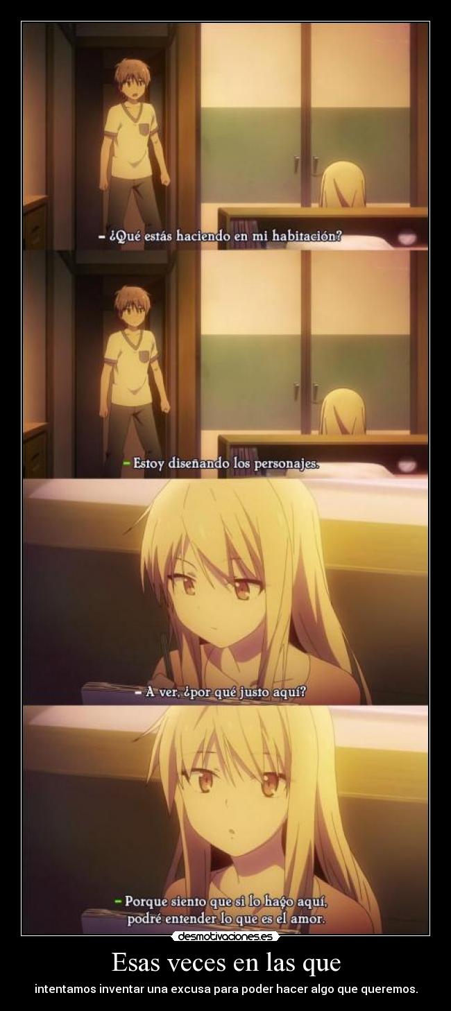 Esas veces en las que - 