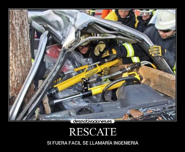 RESCATE - SI FUERA FACIL SE LLAMARÍA INGENIERIA