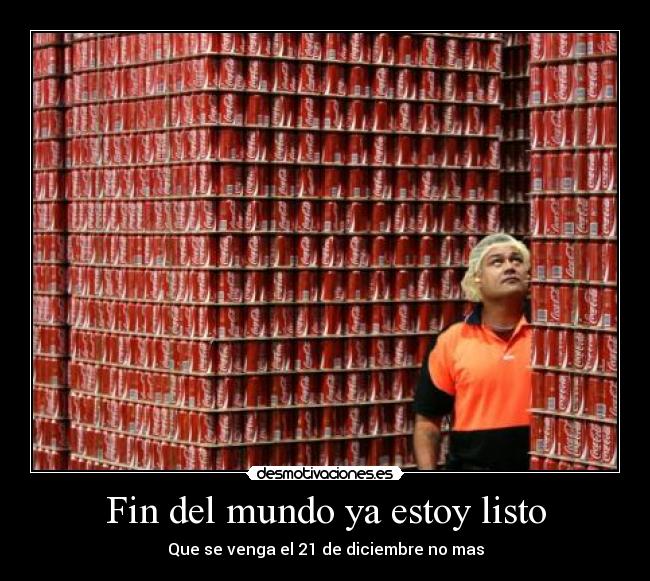 Fin del mundo ya estoy listo - 