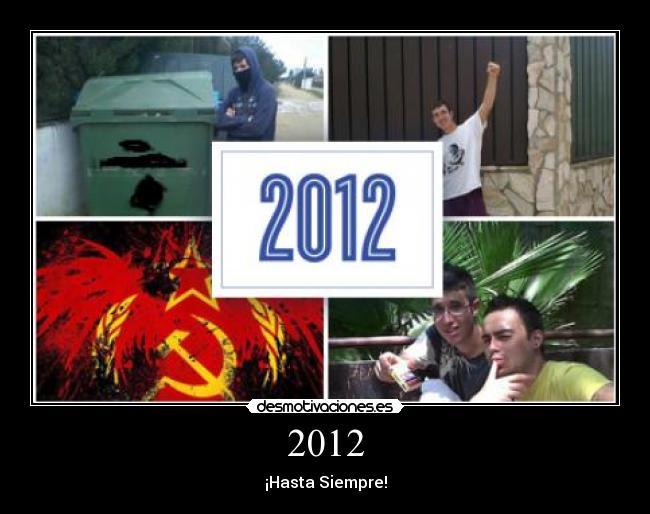 2012 - ¡Hasta Siempre!
