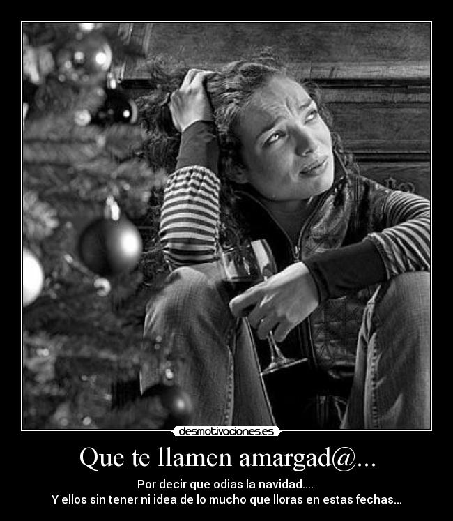 Que te llamen amargad@... -