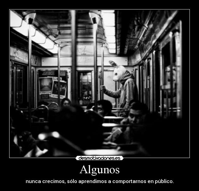Algunos -
