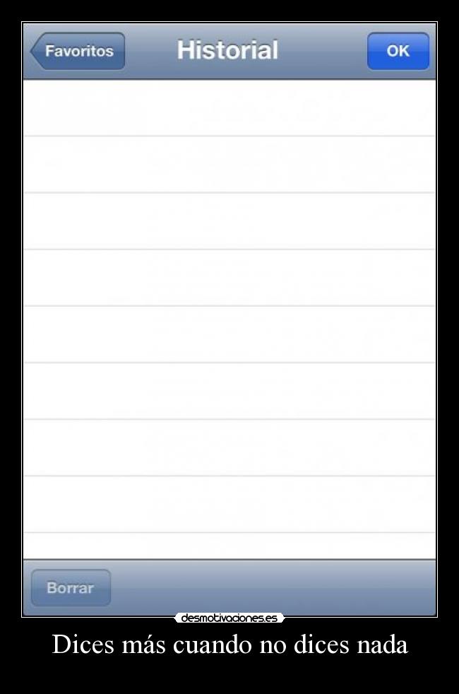 Dices más cuando no dices nada -