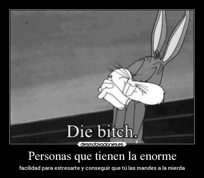 Personas que tienen la enorme - 