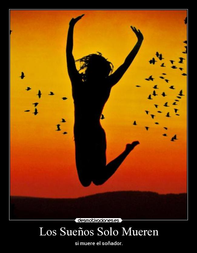 Los Sueños Solo Mueren -