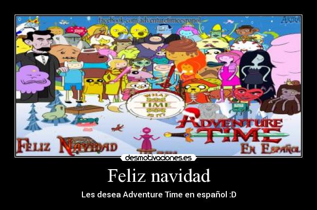 carteles navidad adventure time hora aventura navidad felicidad desmotivaciones