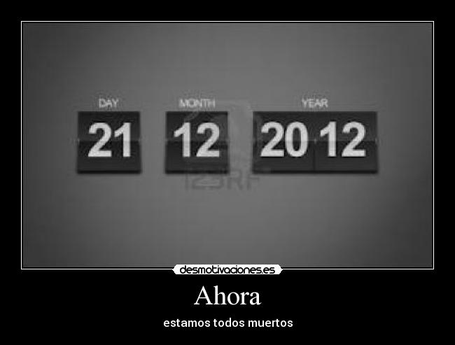 Ahora - estamos todos muertos