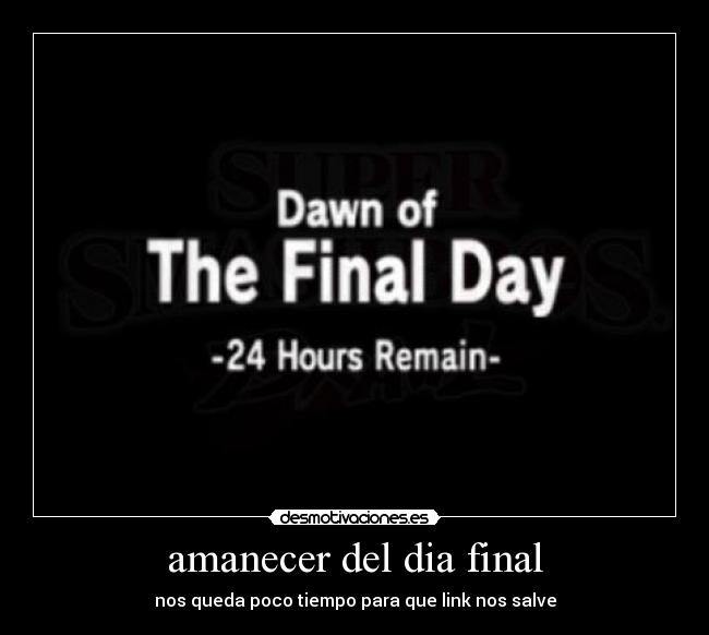 carteles link the legend zelda majora mask ultimo dia profecia maya estamos jodidos vamos juerga desmotivaciones