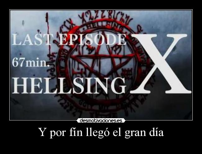 Y por fín llegó el gran día -