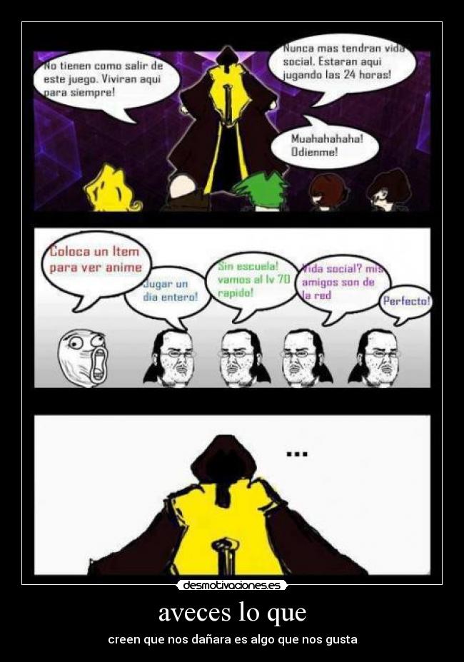 aveces lo que - creen que nos dañara es algo que nos gusta