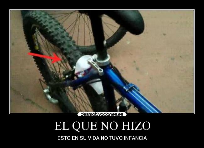 EL QUE NO HIZO - ESTO EN SU VIDA NO TUVO INFANCIA