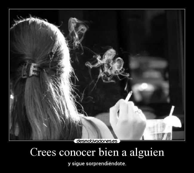 Crees conocer bien a alguien -