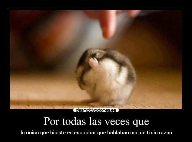 Por todas las veces que - 