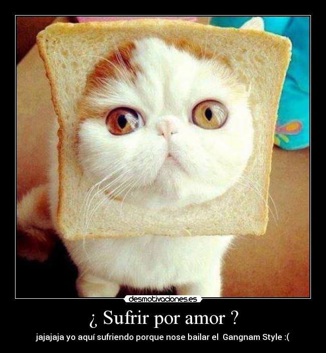 ¿ Sufrir por amor ? - 