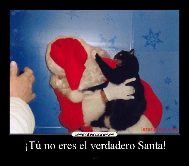 ¡Tú no eres el verdadero Santa! - 