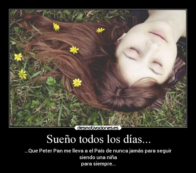 Sueño todos los días... -