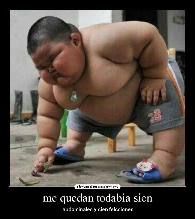 me quedan todabia sien - abdominales y cien felcsiones