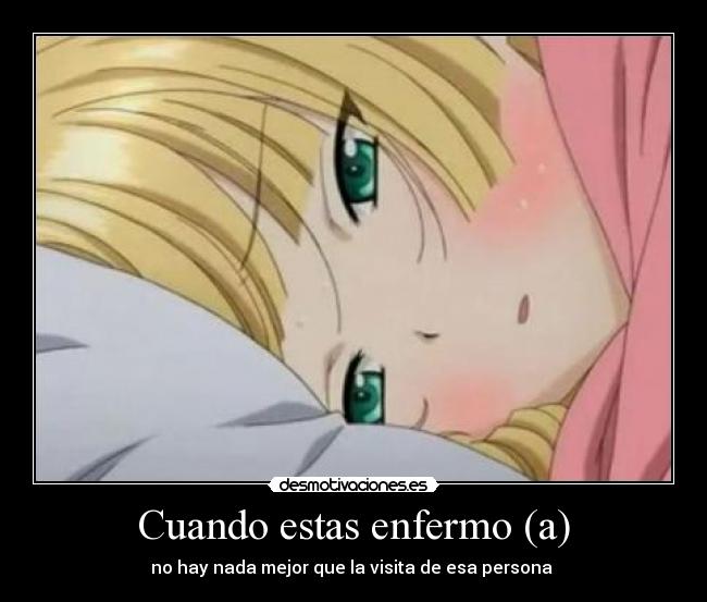 Cuando estas enfermo (a) -