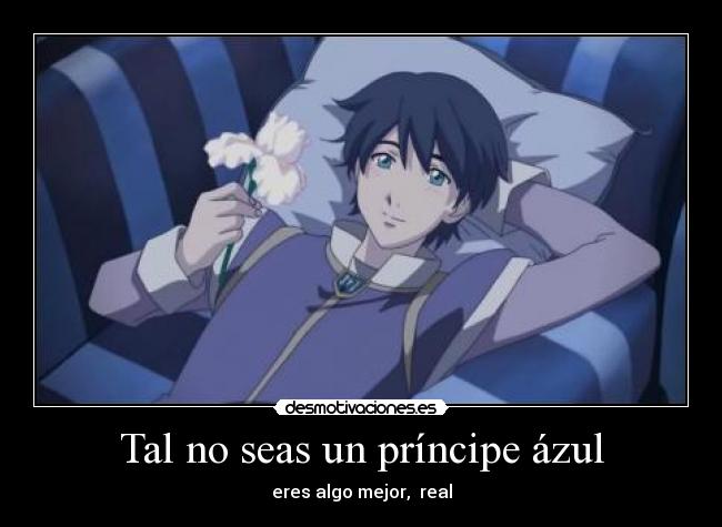 Tal no seas un príncipe ázul -
