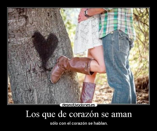 Los que de corazón se aman - 
