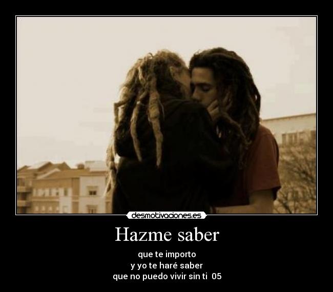 Hazme saber -
