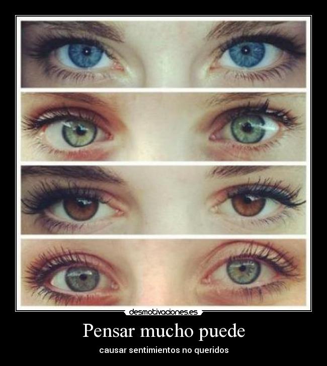 Pensar mucho puede - 
